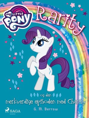cover image of My Little Pony--Rarity og den merkverdige episoden med Charity